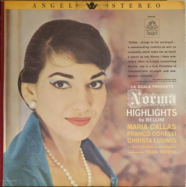 Capa de Maria Callas, Franco Corelli, Christa Ludwig, La Scala Orchestra* And Chorus*, Tullio Serafin — La Scala Presents 'Norma' · Highlights By Bellini