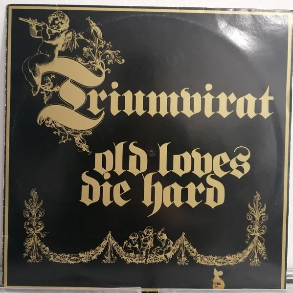 Capa de Triumvirat — Old Loves Die Hard