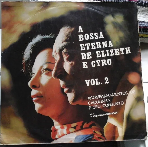 Capa de Elizeth Cardoso E Cyro Monteiro* — A Bossa Eterna De Elizeth E Cyro Vol. 2
