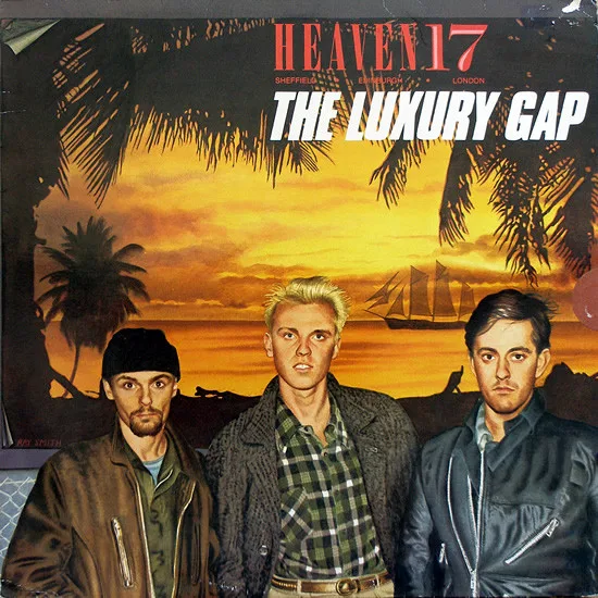 Capa de Heaven 17 — The Luxury Gap