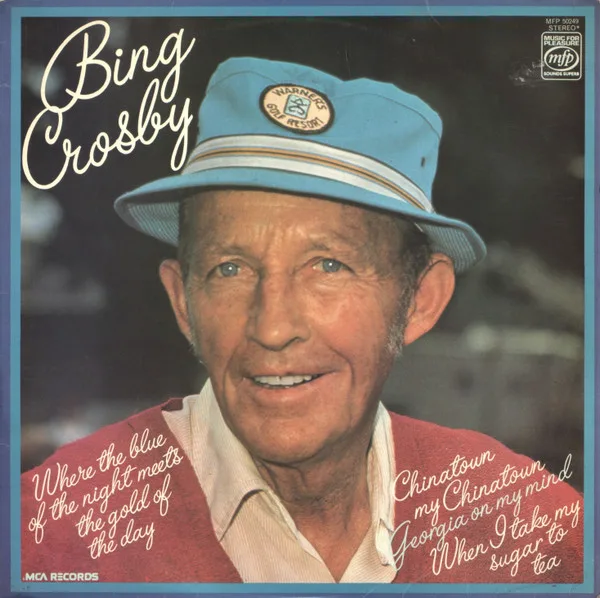 Capa de Bing Crosby — Where The Blue Of The Night Meets The Gold Of The Day