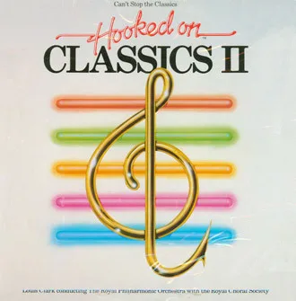 Capa de Louis Clark Conducting The Royal Philharmonic Orchestra* — Hooked On Classics II