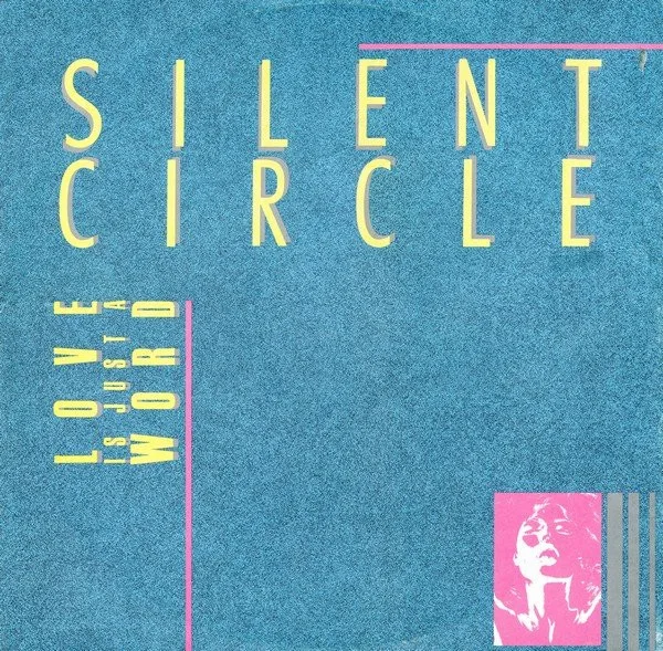 Capa de Silent Circle — Love Is Just A Word