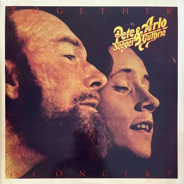 Capa de Pete Seeger & Arlo Guthrie — Pete Seeger & Arlo Guthrie Together In Concert