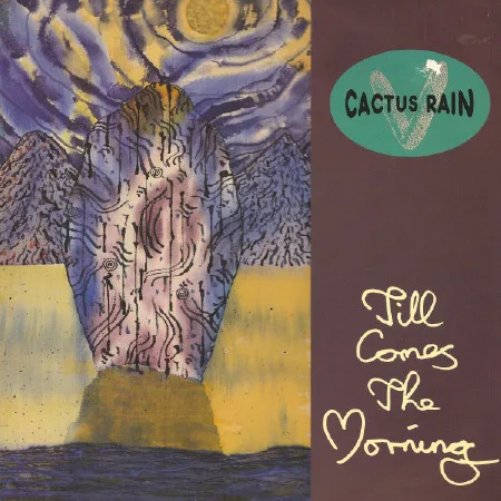 Capa de Cactus Rain — Till Comes The Morning