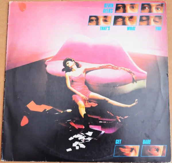 Capa de Kevin Ayers — That's What You Get Babe