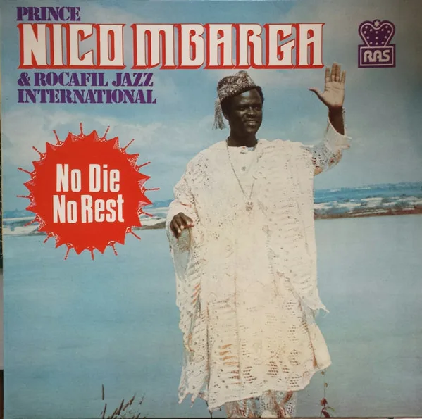 Capa de Prince Nico Mbarga And Rocafil Jazz International* — No Die, No Rest