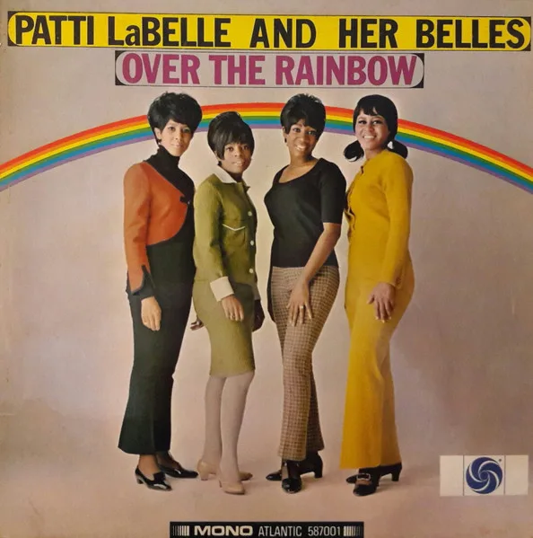 Capa de Patti LaBelle & Her Belles* — Over The Rainbow