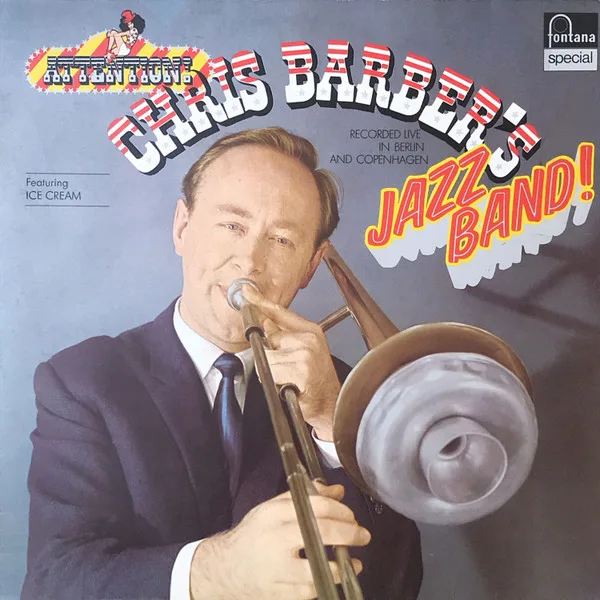 Capa de Chris Barber's Jazz Band — Recorded Live In Berlin And Copenhagen