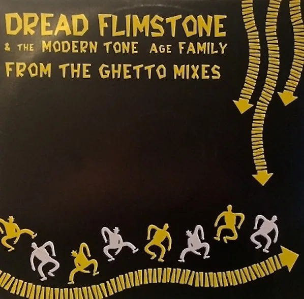 Capa de Dread Flimstone & The Modern Tone Age Family* — From The Ghetto Mixes