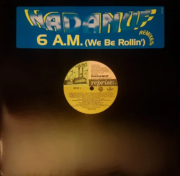 Capa de Nadanuf — 6 A.M. (We Be Rollin')