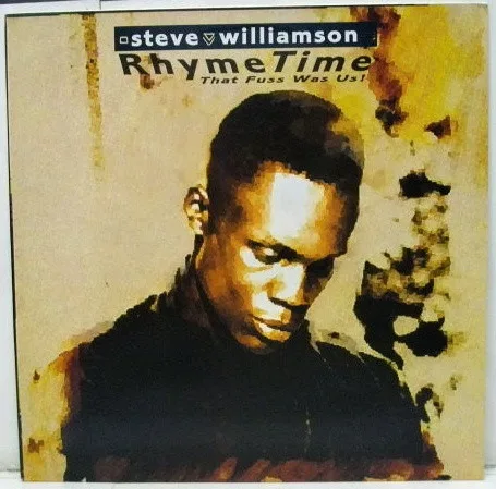 Capa de Steve Williamson — Rhyme Time (That Fuss Was Us!)