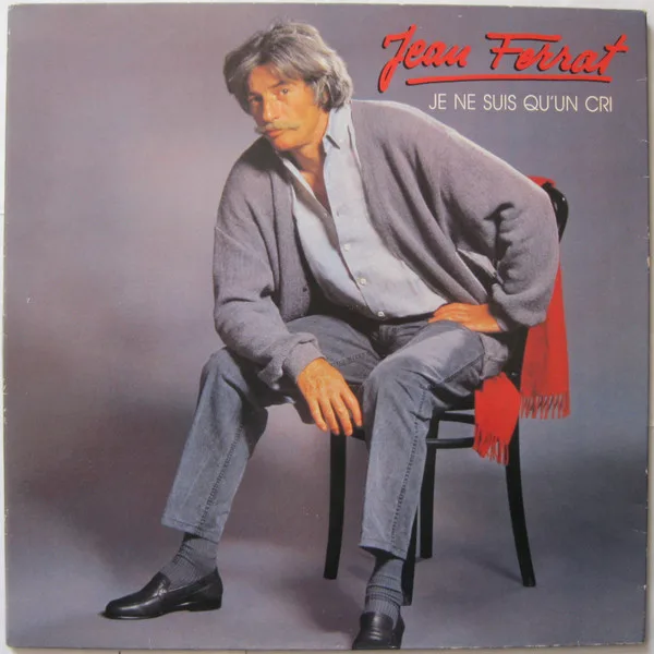 Capa de Jean Ferrat — Je Ne Suis Qu'Un Cri