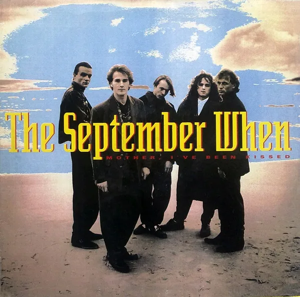 Capa de The September When — Mother I've Been Kissed
