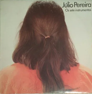 Capa de Júlio Pereira — Os Sete Instrumentos