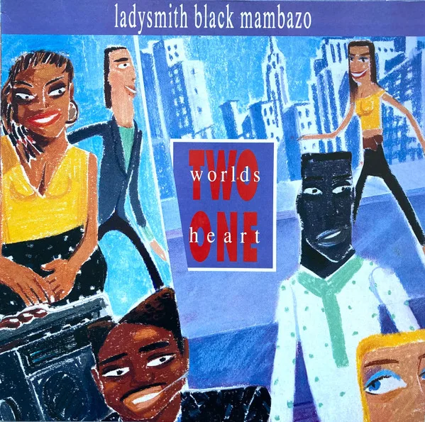 Capa de Ladysmith Black Mambazo — Two Worlds One Heart
