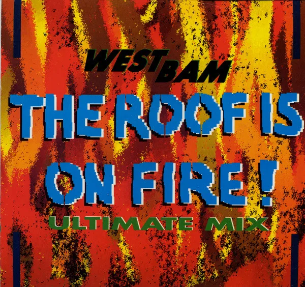 Capa de WestBam — The Roof Is On Fire! (Ultimate Mix)