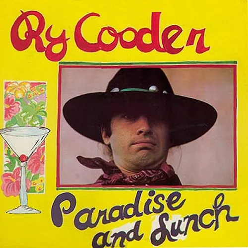 Capa de Ry Cooder — Paradise And Lunch