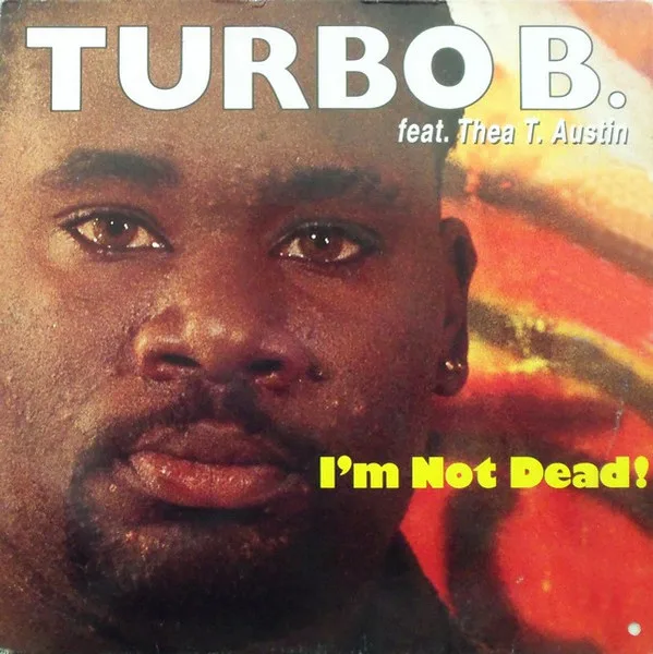 Capa de Turbo B. Feat. Thea T. Austin* — I'm Not Dead