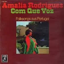 Capa de Amalia Rodrigues* — Com Que Voz