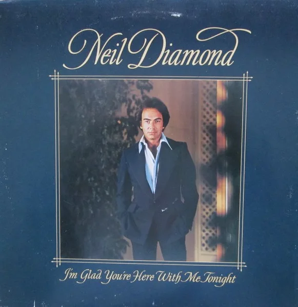 Capa de Neil Diamond — I'm Glad You're Here With Me Tonight