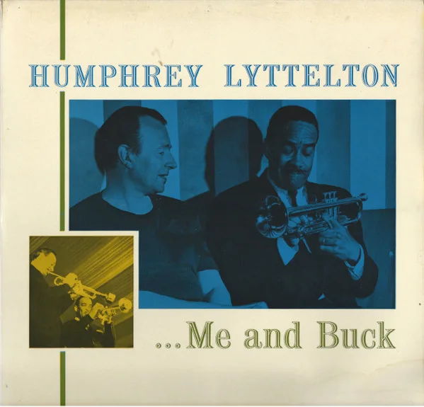 Capa de Humphrey Lyttelton — Me And Buck