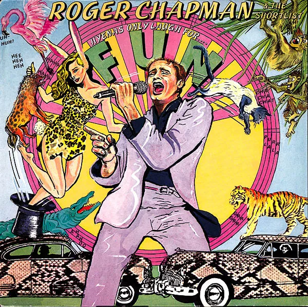 Capa de Roger Chapman & The Shortlist — Hyenas Only Laugh For Fun