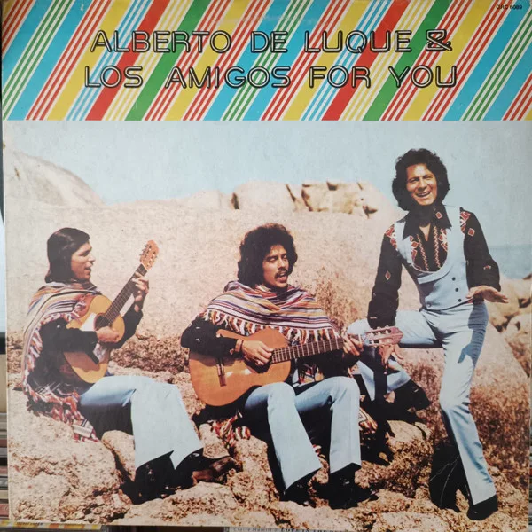 Capa de Alberto De Luque And Los Amigos* —  Los Amigos For You