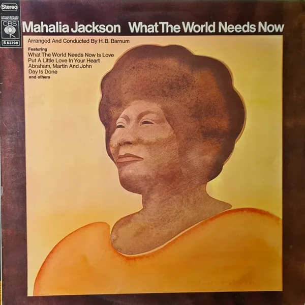 Capa de Mahalia Jackson — What The World Needs Now