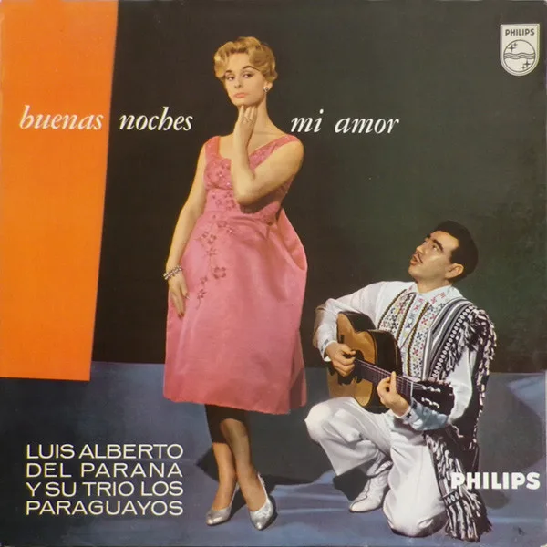 Capa de Luis Alberto Del Parana Y Su Trio Los Paraguayos* — Buenas Noches Mi Amor