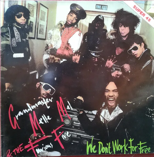 Capa de Grandmaster Melle Mel & The Furious Five — We Don't Work For Free