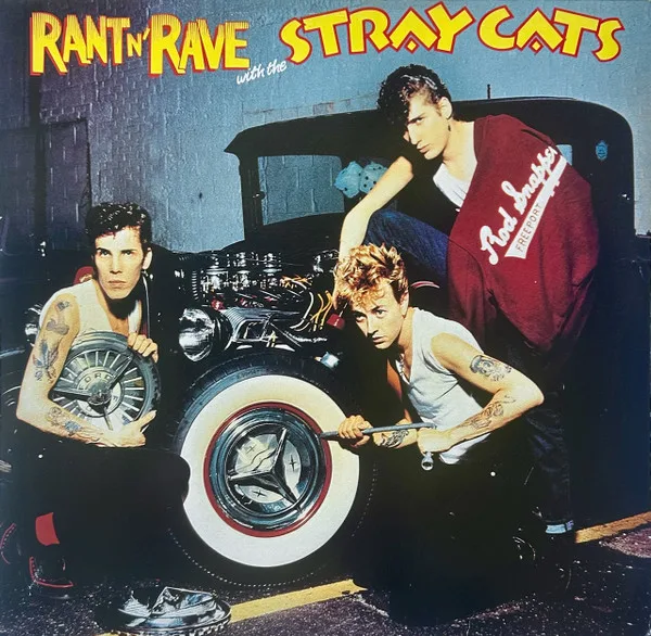 Capa de Stray Cats — Rant N' Rave With The Stray Cats