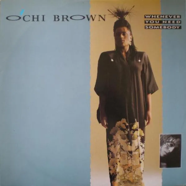 Capa de O'Chi Brown — Whenever You Need Somebody