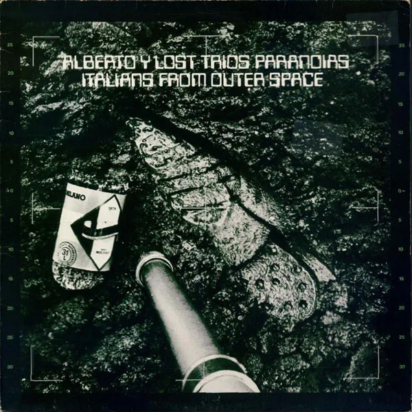Capa de Alberto Y Lost Trios Paranoias — Italians From Outer Space