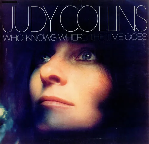 Capa de Judy Collins — Who Knows Where The Time Goes