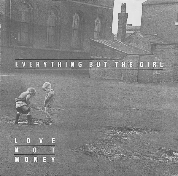 Capa de Everything But The Girl — Love Not Money