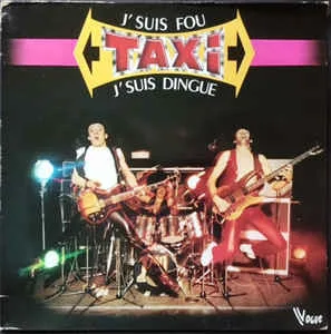 Capa de Taxi (18) — J'suis Fou, J'suis Dingue
