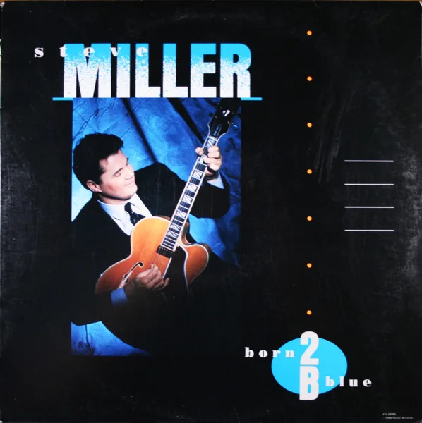 Capa de Steve Miller — Born 2B Blue