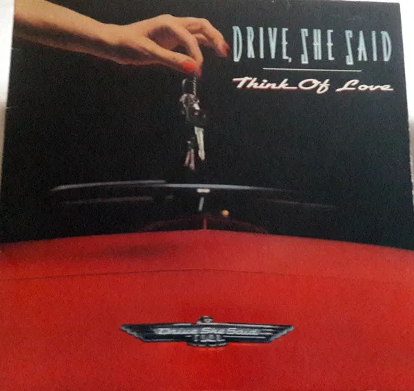 Capa de Drive, She Said — Think Of Love