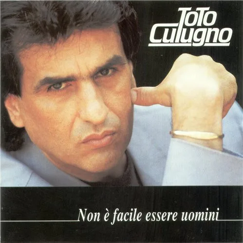 Capa de Toto Cutugno — Non È Facile Essere Uomini