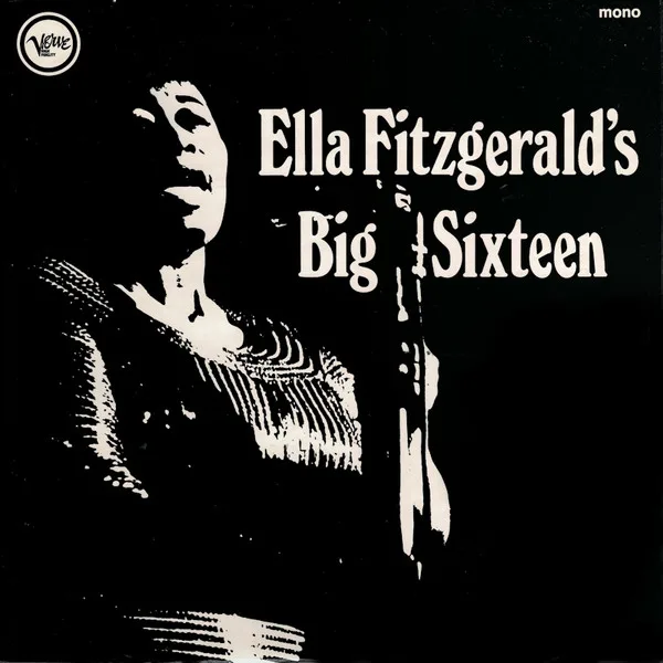 Capa de Ella Fitzgerald — Ella Fitzgerald's Big Sixteen