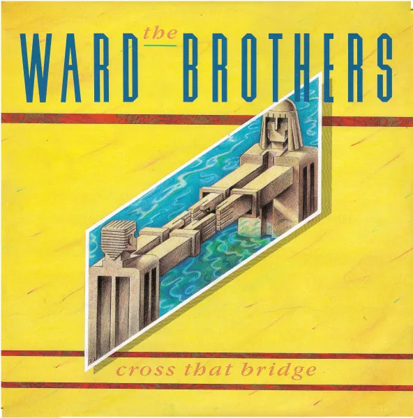 Capa de The Ward Brothers — Cross That Bridge