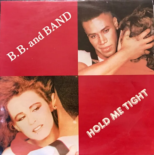 Capa de B.B. And Band* — Hold Me Tight