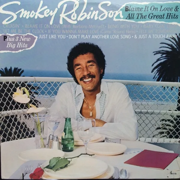 Capa de Smokey Robinson — Blame It On Love & All The Great Hits