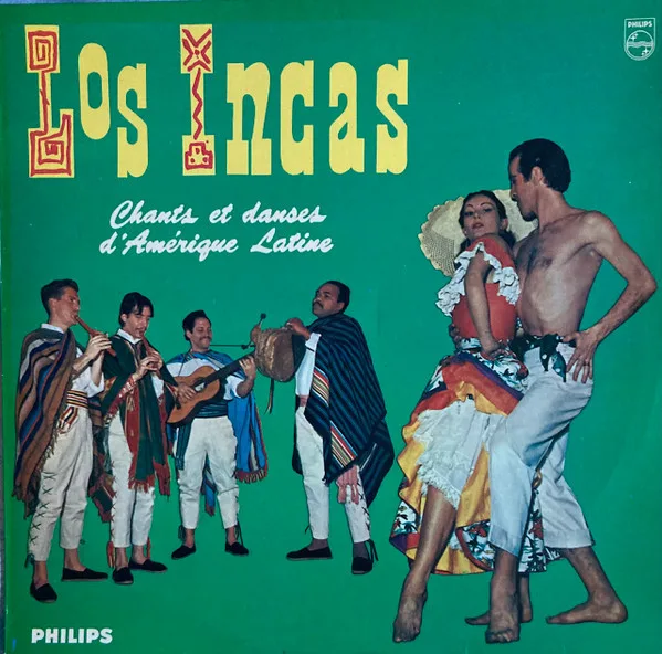 Capa de Los Incas — Chants Et Danses D'Amérique Latine