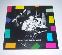 Capa de Rockin' Robin — Play That Funky Music