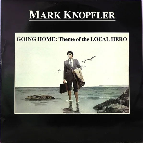 Capa de Mark Knopfler — Going Home: Theme Of The Local Hero