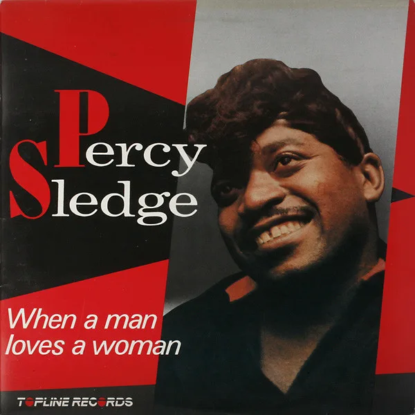 Capa de Percy Sledge — When A Man Loves A Woman