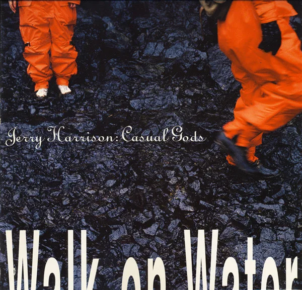 Capa de Jerry Harrison: Casual Gods — Walk On Water