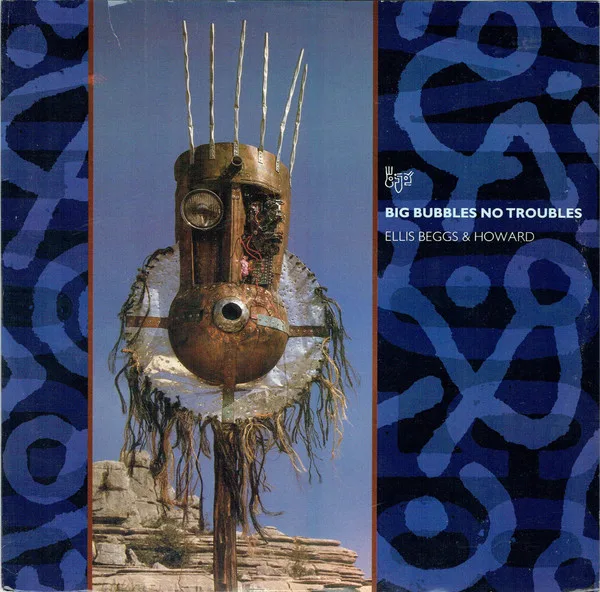 Capa de Ellis, Beggs & Howard — Big Bubbles, No Troubles